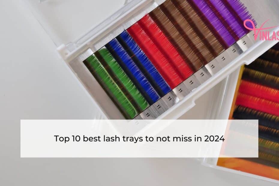 top-10-best-lash-trays-to-not-miss-in-2024