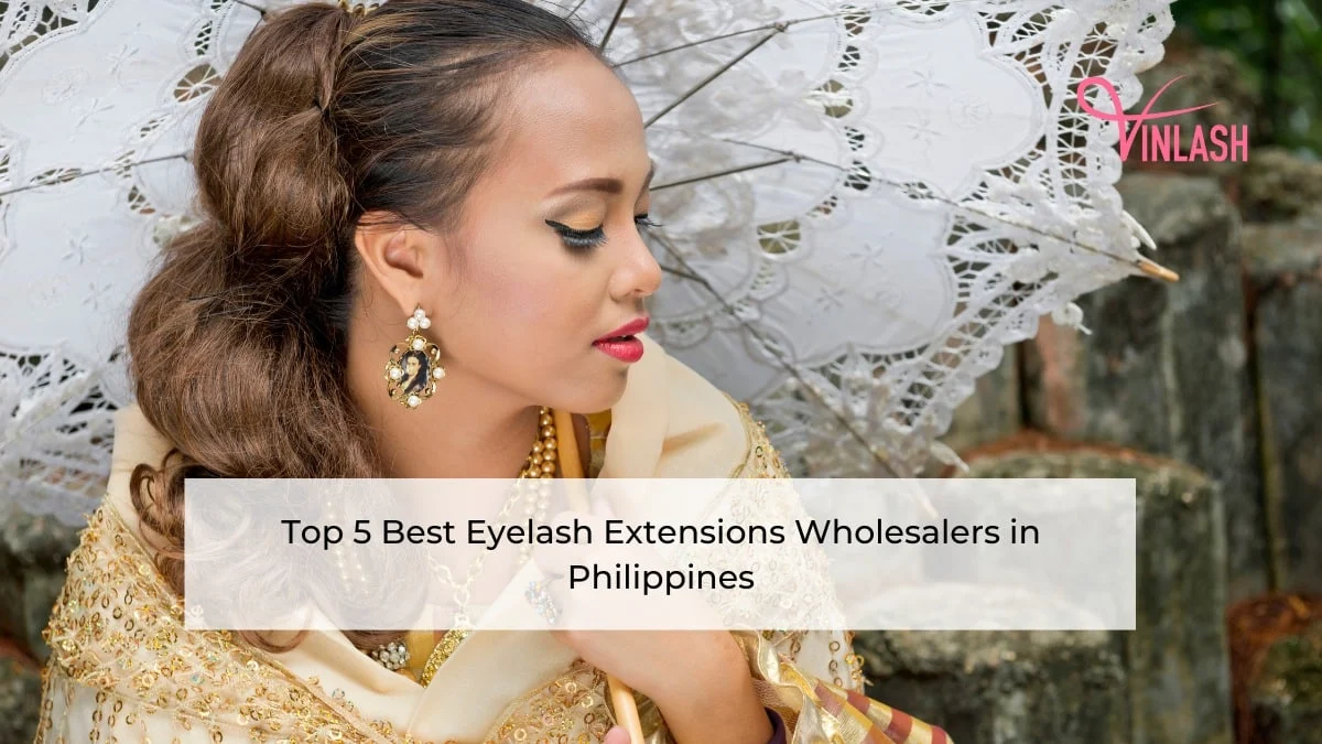 Top 5 Best Eyelash Extensions Wholesalers in Philippines