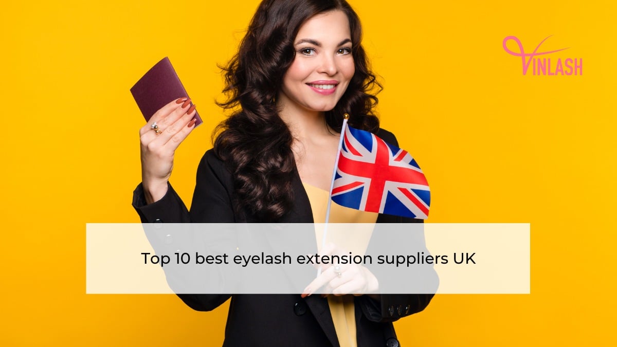 Top 10 best eyelash extension suppliers UK