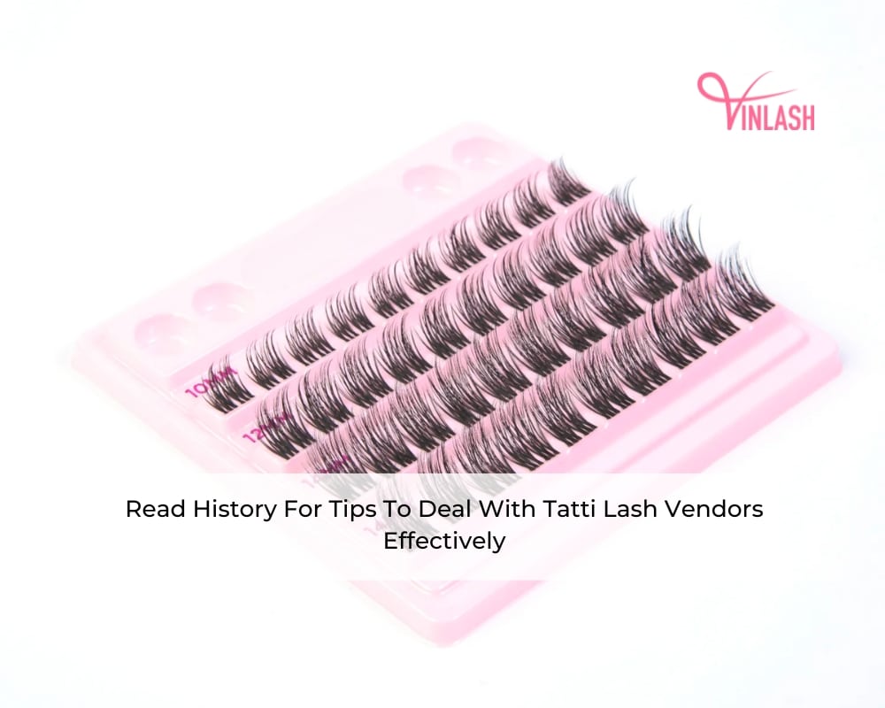 read-history-for-tips-to-deal-with-tatti-lash-vendors-effectively-1