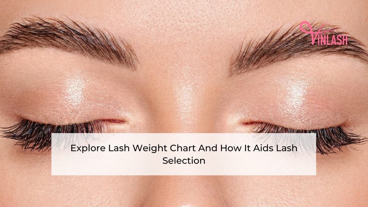 explore-lash-weight-chart-and-how-it-aids-lash-selection