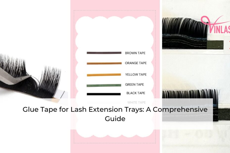 glue-tape-for-lash-extension-trays-a-comprehensive-guide