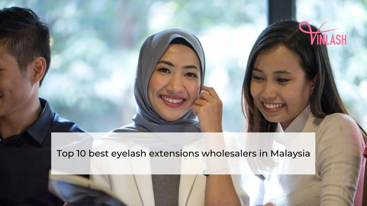 Top 10 best eyelash extensions wholesalers in Malaysia